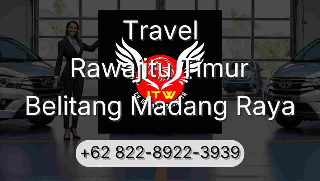Travel Rawajitu Timur Belitang Madang Raya