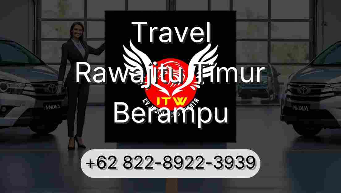 Travel Rawajitu Timur Berampu