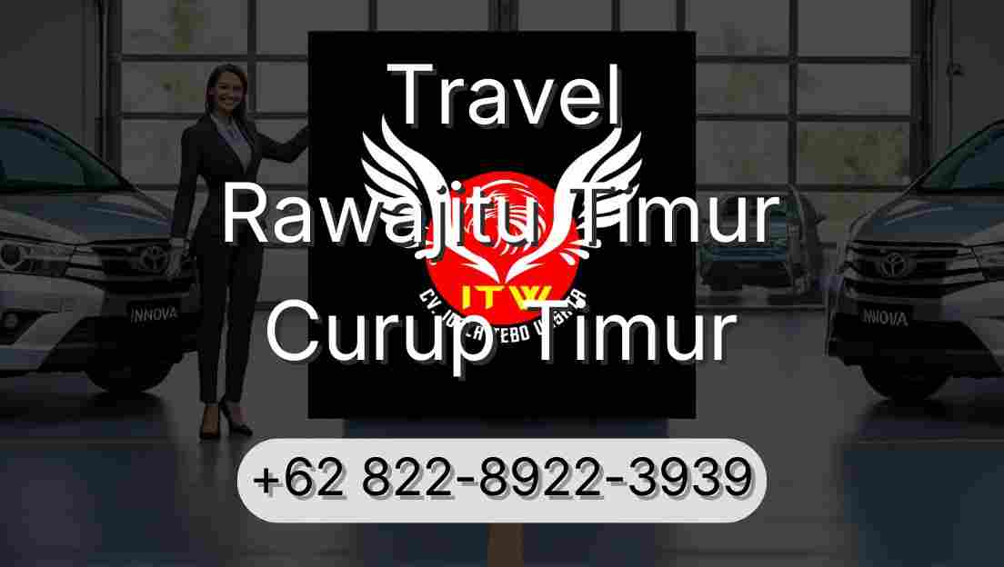 Travel Rawajitu Timur Curup Timur