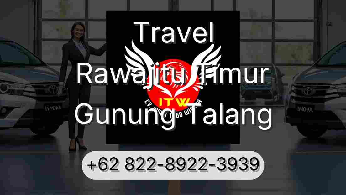 Travel Rawajitu Timur Gunung Talang