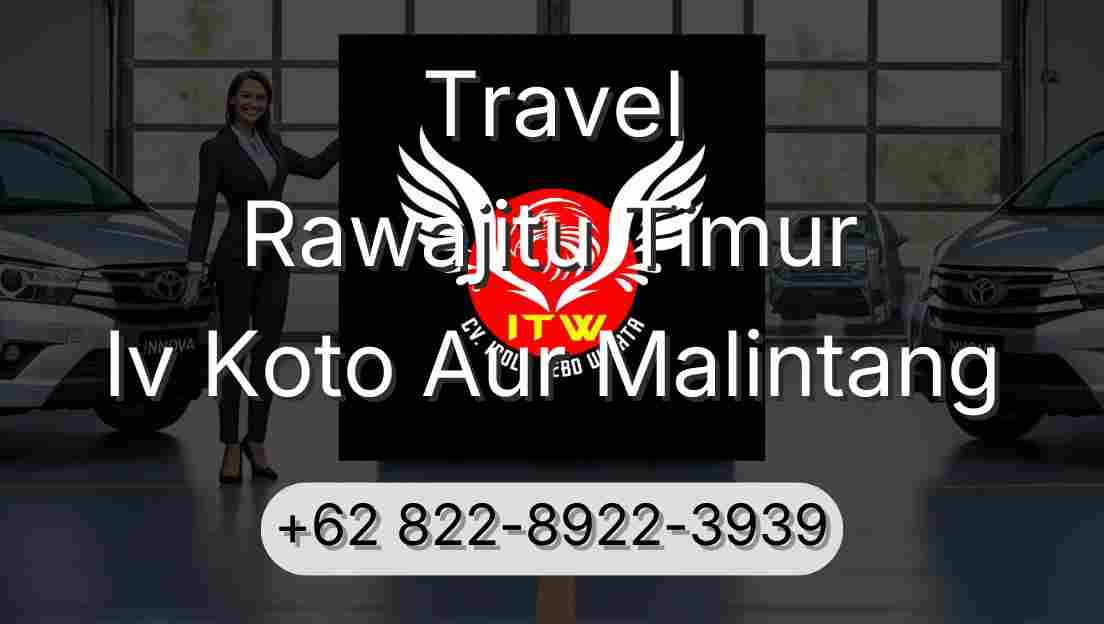 Travel Rawajitu Timur Iv Koto Aur Malintang
