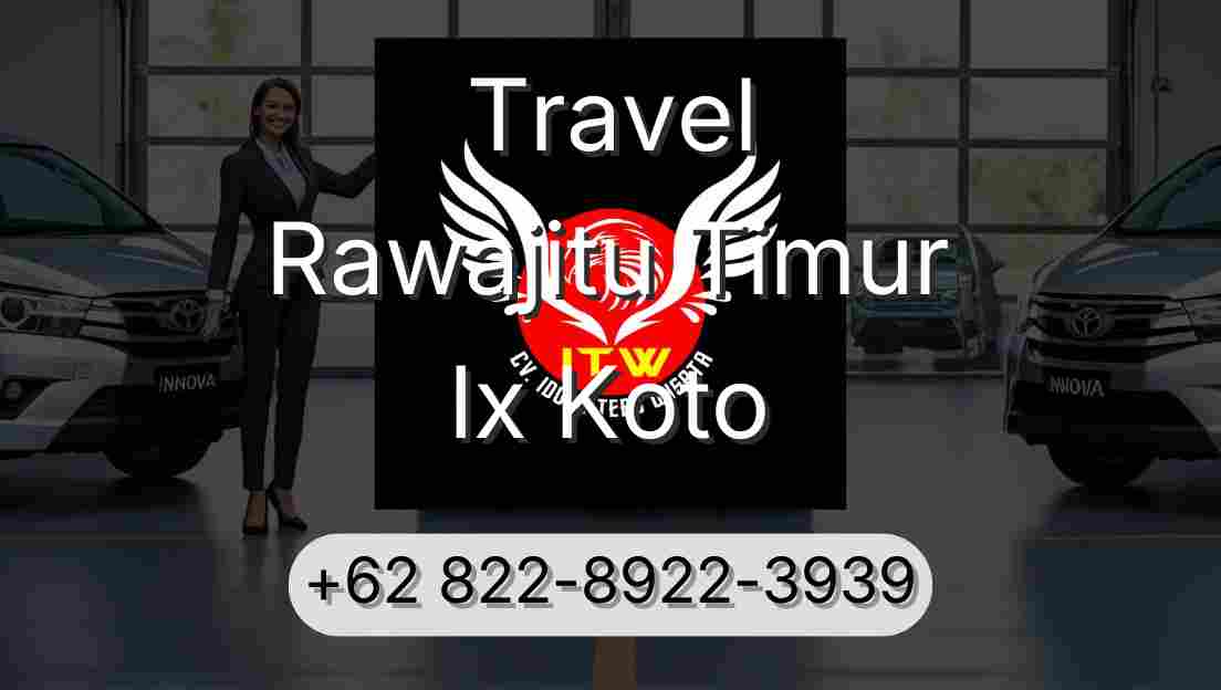 Travel Rawajitu Timur Ix Koto