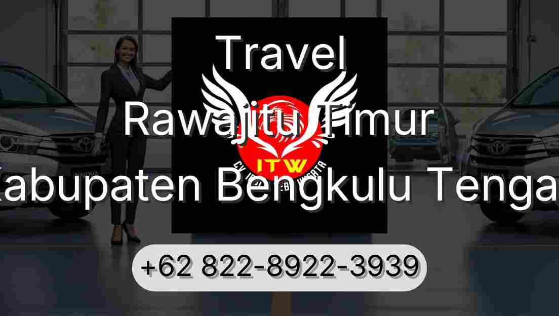 Travel Rawajitu Timur Kabupaten Bengkulu Tengah