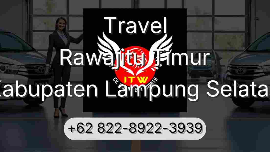 Travel Rawajitu Timur Kabupaten Lampung Selatan