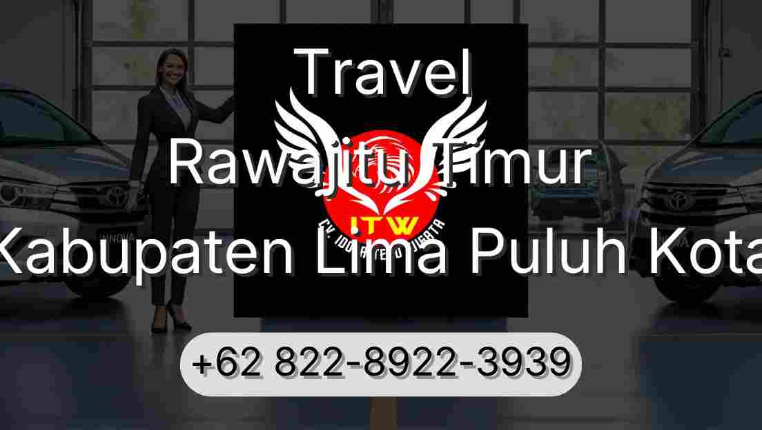 Travel Rawajitu Timur Kabupaten Lima Puluh Kota