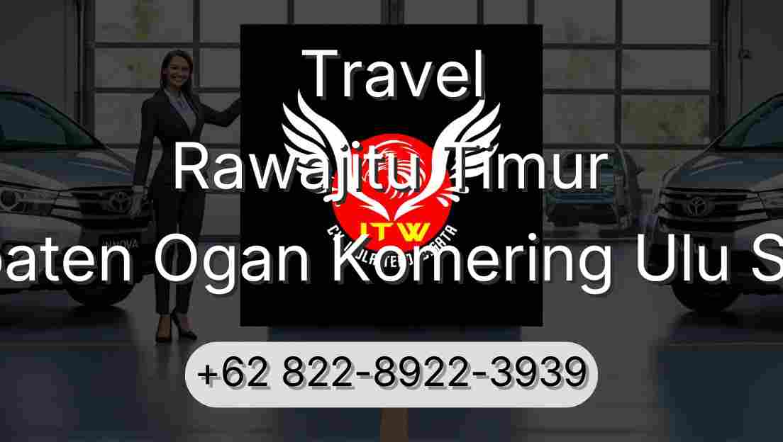 Travel Rawajitu Timur Kabupaten Ogan Komering Ulu Selatan