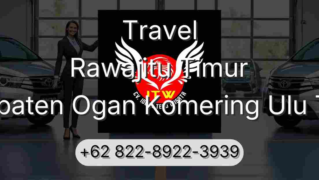 Travel Rawajitu Timur Kabupaten Ogan Komering Ulu Timur