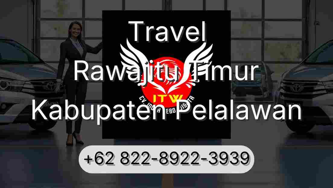 Travel Rawajitu Timur Kabupaten Pelalawan