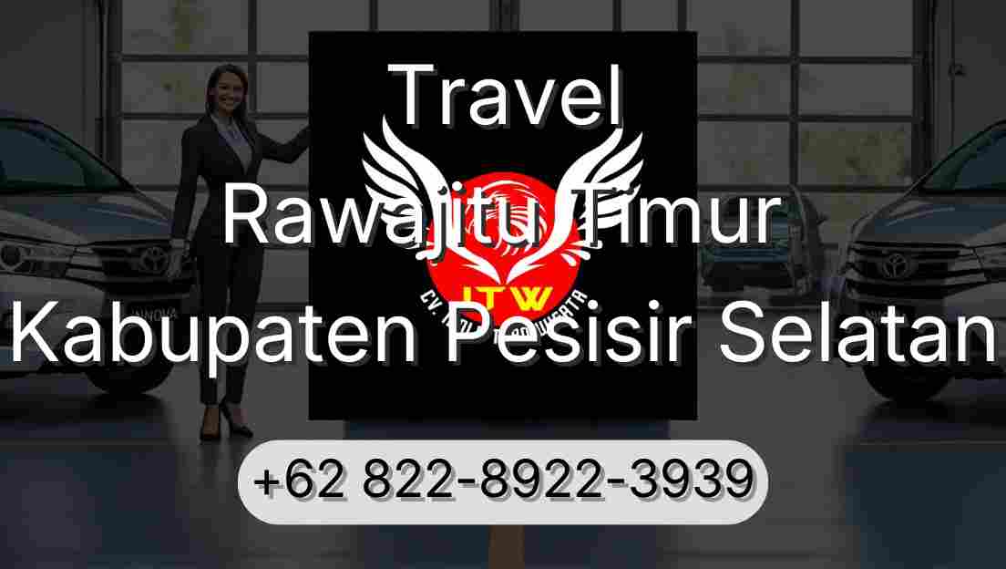 Travel Rawajitu Timur Kabupaten Pesisir Selatan