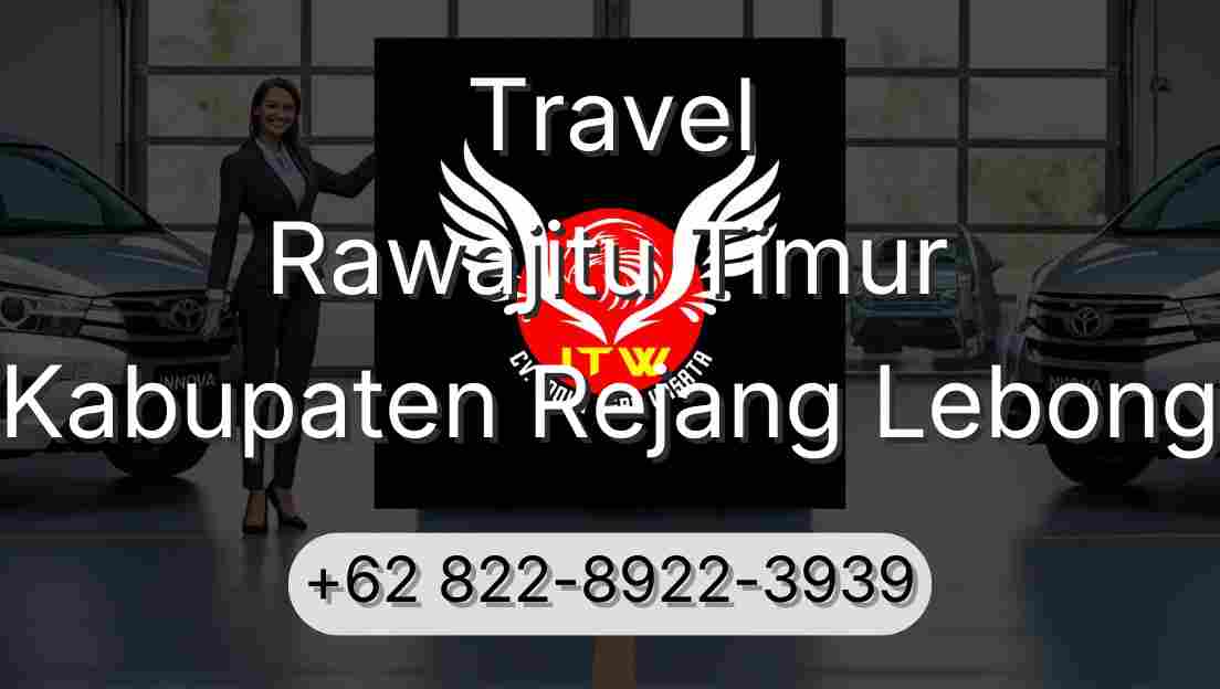 Travel Rawajitu Timur Kabupaten Rejang Lebong
