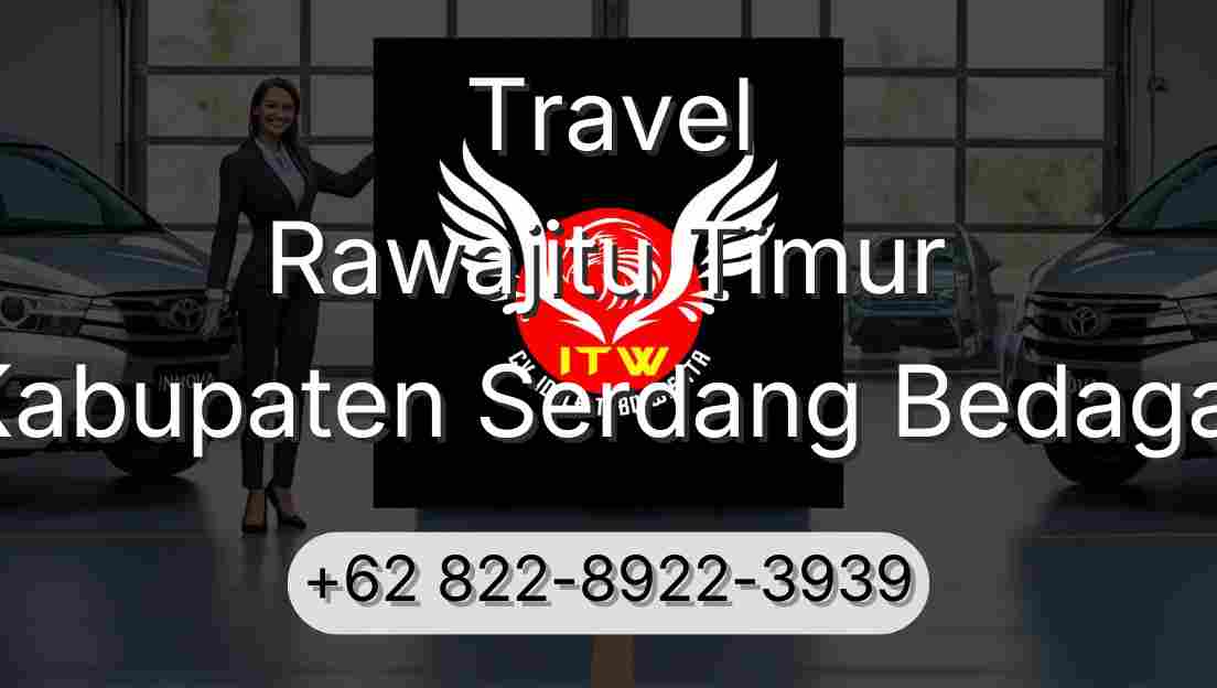 Travel Rawajitu Timur Kabupaten Serdang Bedagai