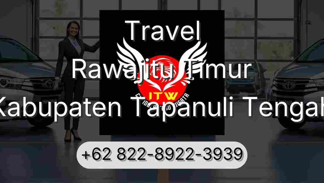 Travel Rawajitu Timur Kabupaten Tapanuli Tengah