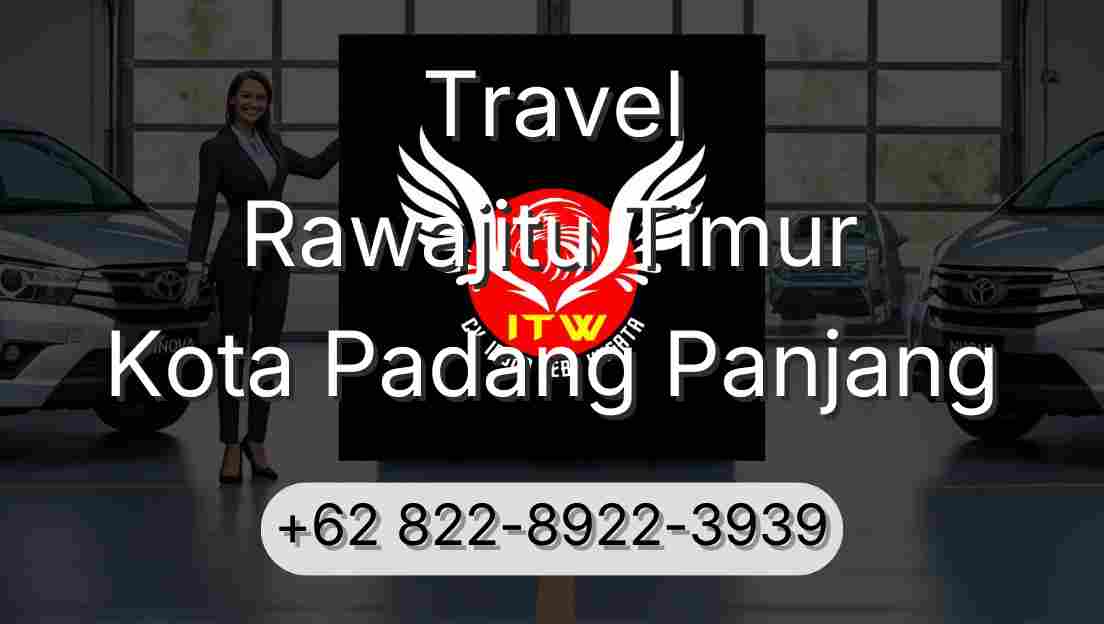 Travel Rawajitu Timur Kota Padang Panjang