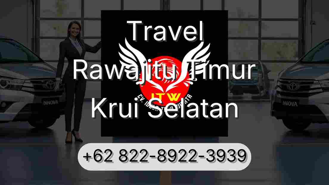 Travel Rawajitu Timur Krui Selatan