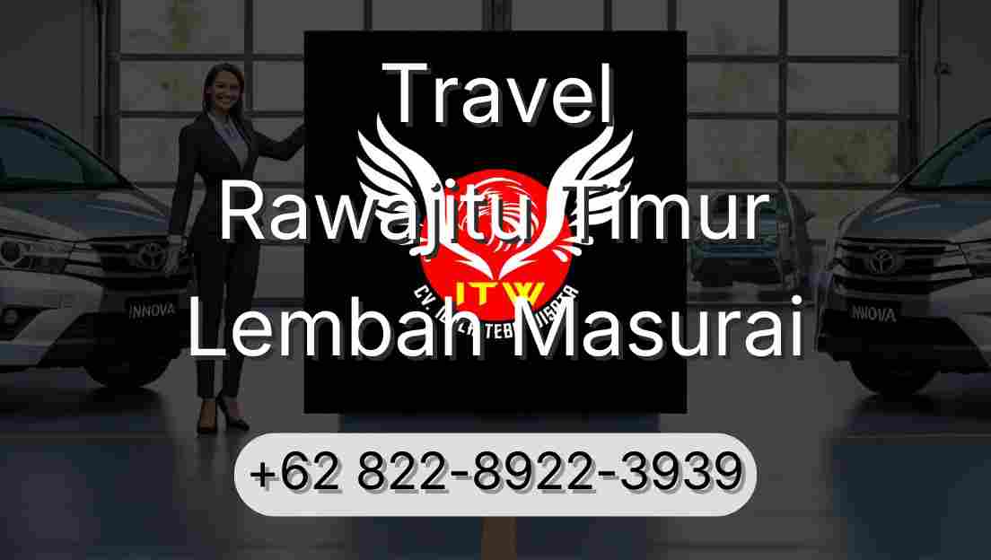Travel Rawajitu Timur Lembah Masurai