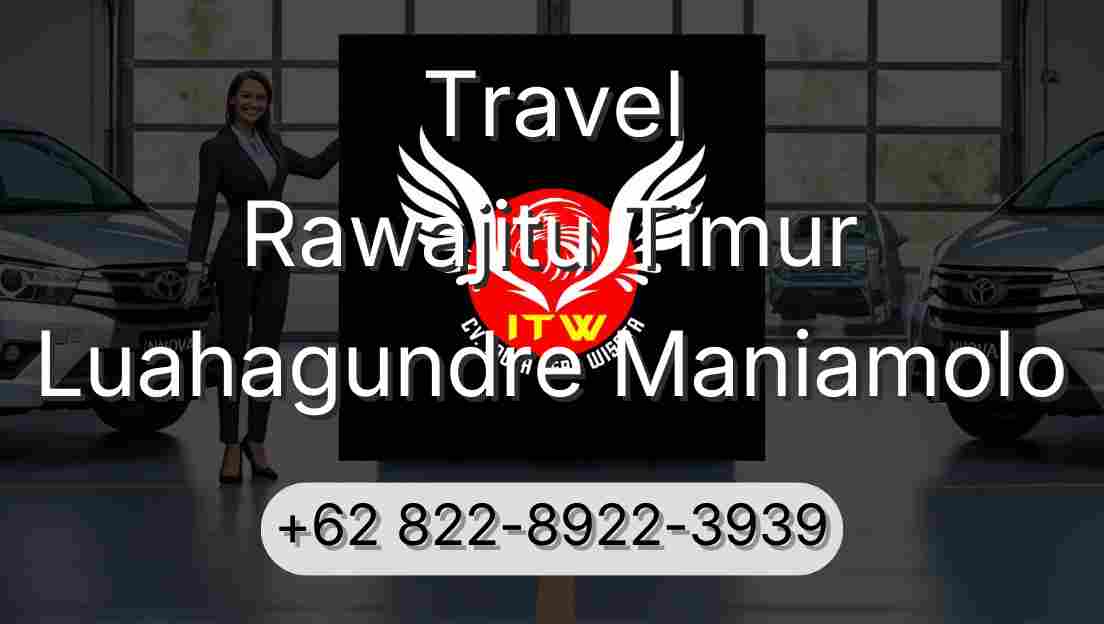 Travel Rawajitu Timur Luahagundre Maniamolo