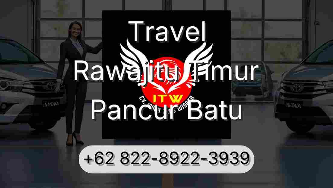Travel Rawajitu Timur Pancur Batu