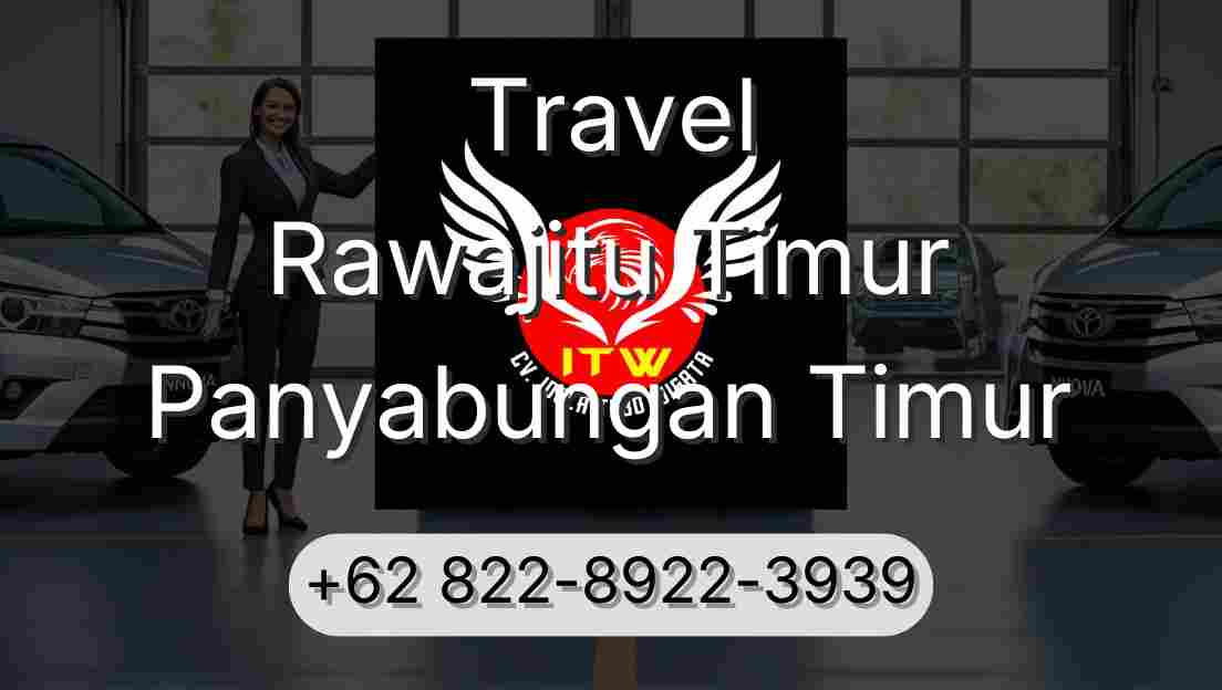 Travel Rawajitu Timur Panyabungan Timur