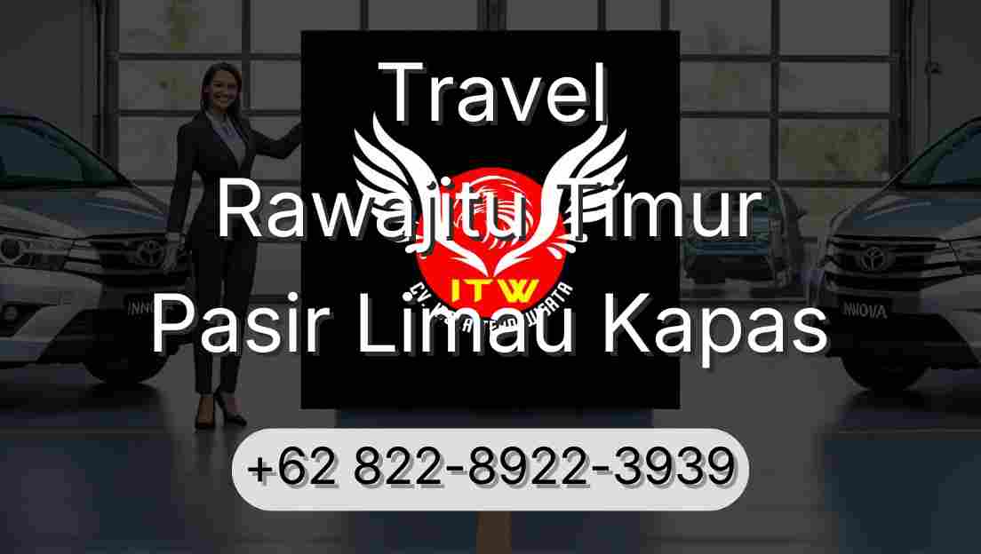 Travel Rawajitu Timur Pasir Limau Kapas