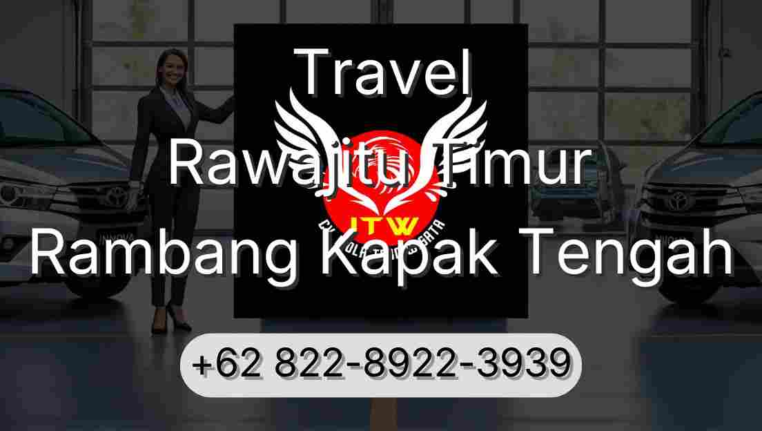 Travel Rawajitu Timur Rambang Kapak Tengah