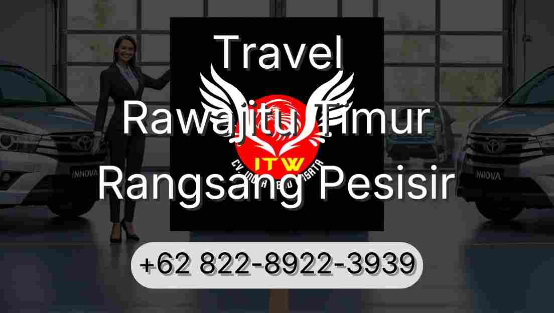 Travel Rawajitu Timur Rangsang Pesisir