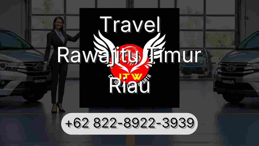 Travel Rawajitu Timur Riau