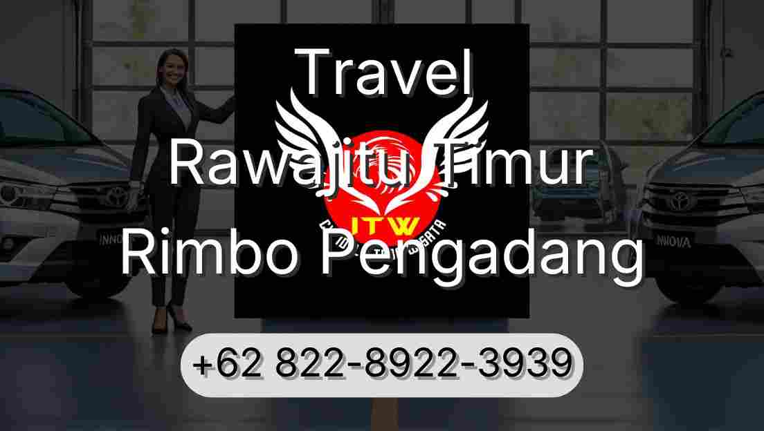 Travel Rawajitu Timur Rimbo Pengadang