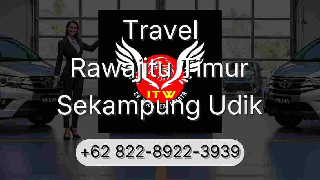 Travel Rawajitu Timur Sekampung Udik