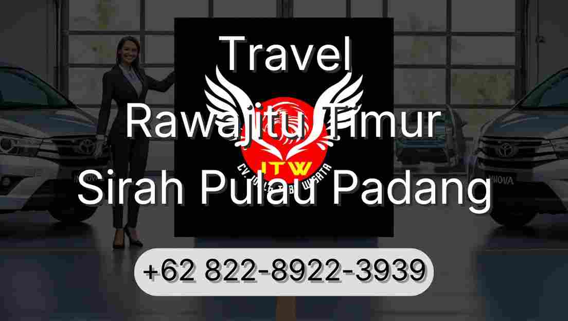 Travel Rawajitu Timur Sirah Pulau Padang