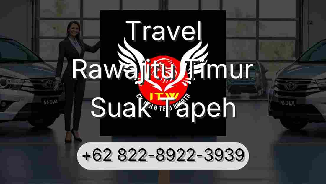 Travel Rawajitu Timur Suak Tapeh