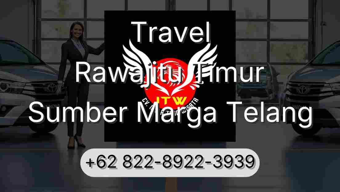Travel Rawajitu Timur Sumber Marga Telang