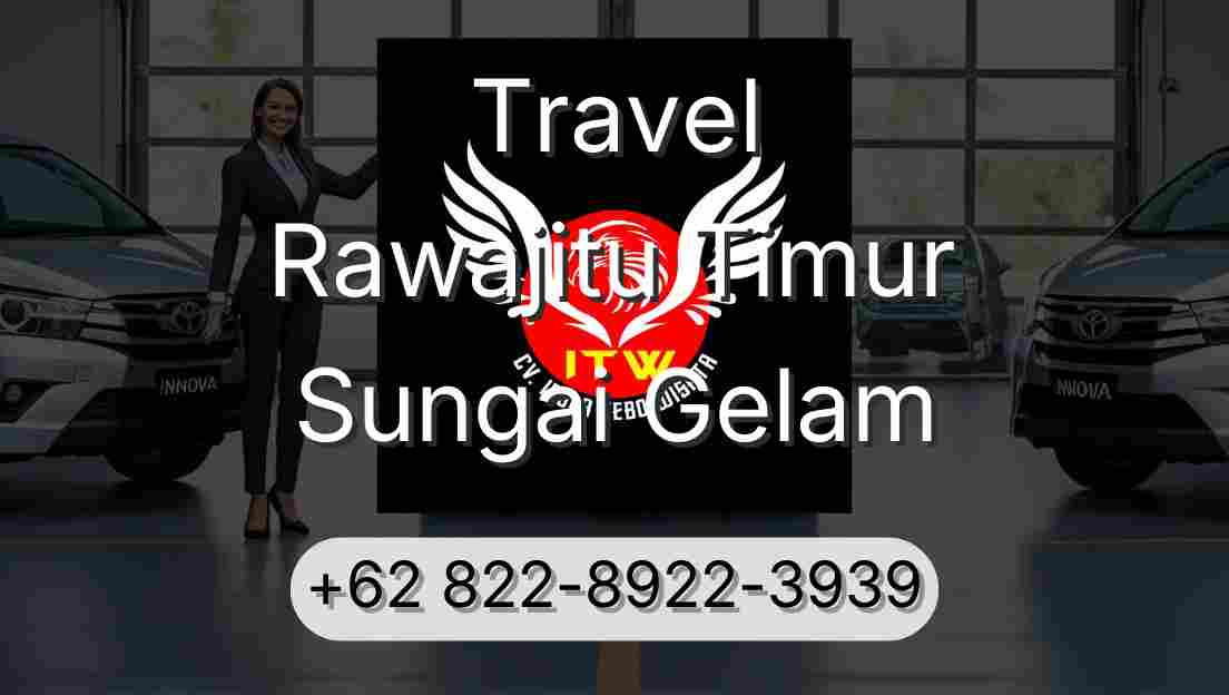 Travel Rawajitu Timur Sungai Gelam