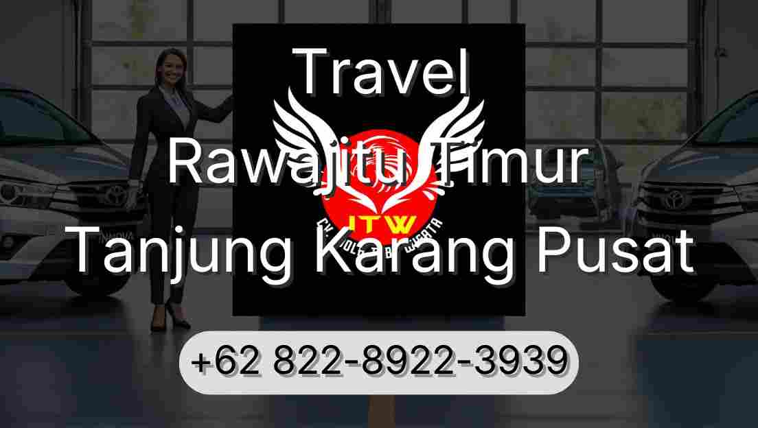 Travel Rawajitu Timur Tanjung Karang Pusat