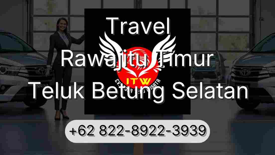 Travel Rawajitu Timur Teluk Betung Selatan