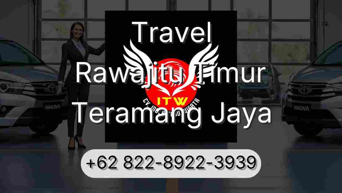 Travel Rawajitu Timur Teramang Jaya