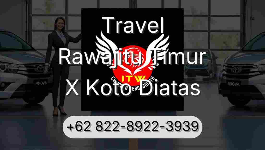 Travel Rawajitu Timur X Koto Diatas