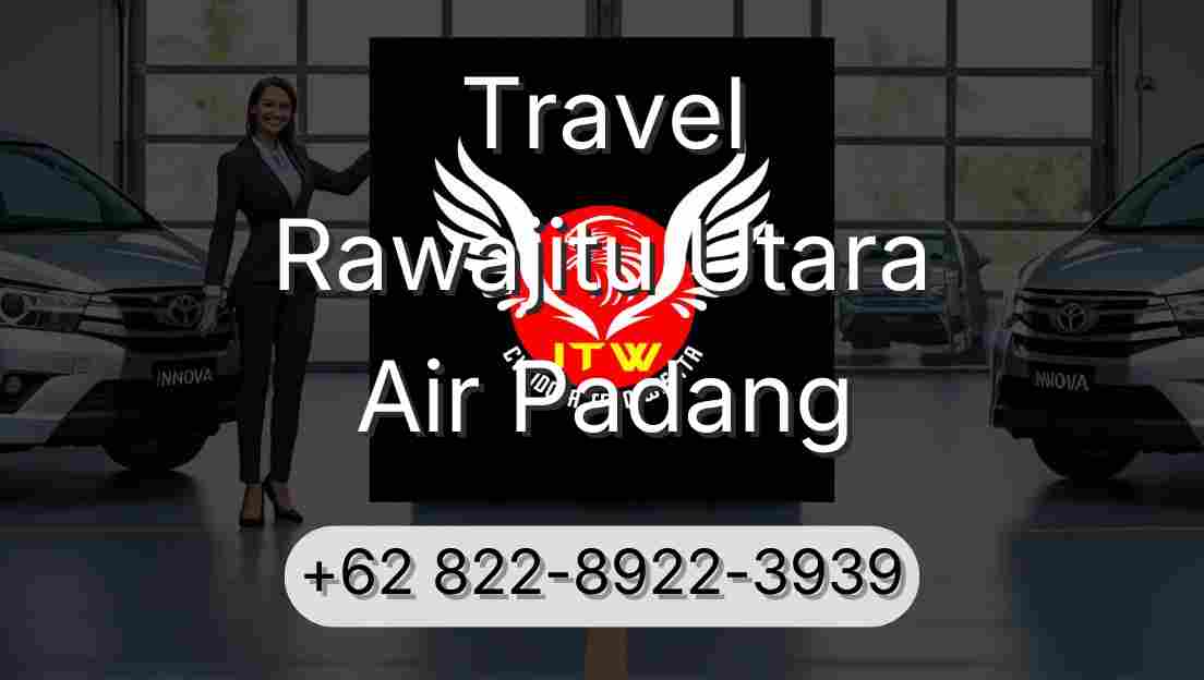 Travel Rawajitu Utara Air Padang