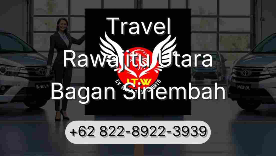 Travel Rawajitu Utara Bagan Sinembah