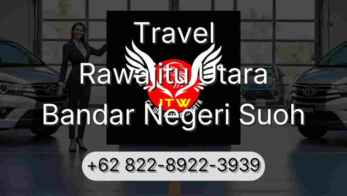 Travel Rawajitu Utara Bandar Negeri Suoh