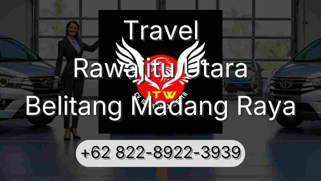 Travel Rawajitu Utara Belitang Madang Raya