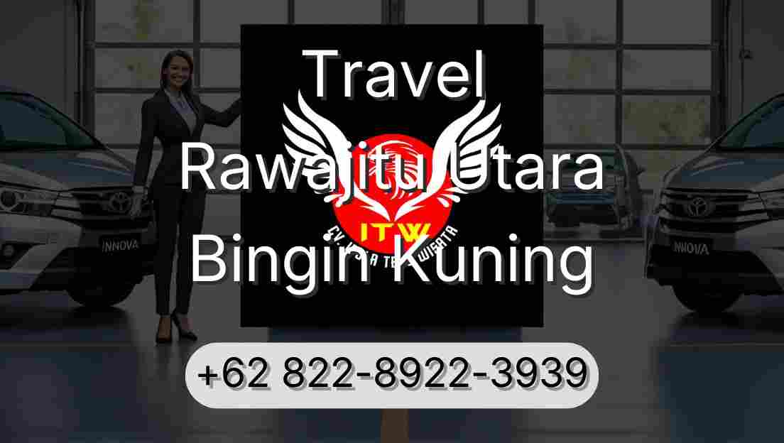 Travel Rawajitu Utara Bingin Kuning