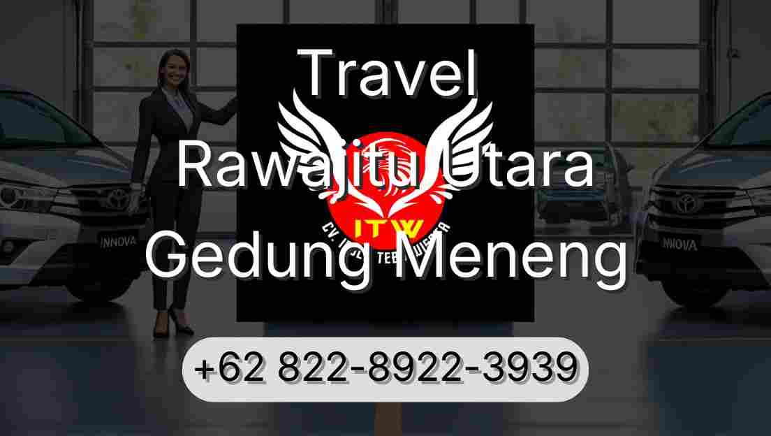 Travel Rawajitu Utara Gedung Meneng