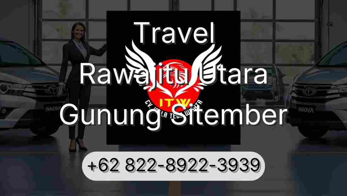 Travel Rawajitu Utara Gunung Sitember