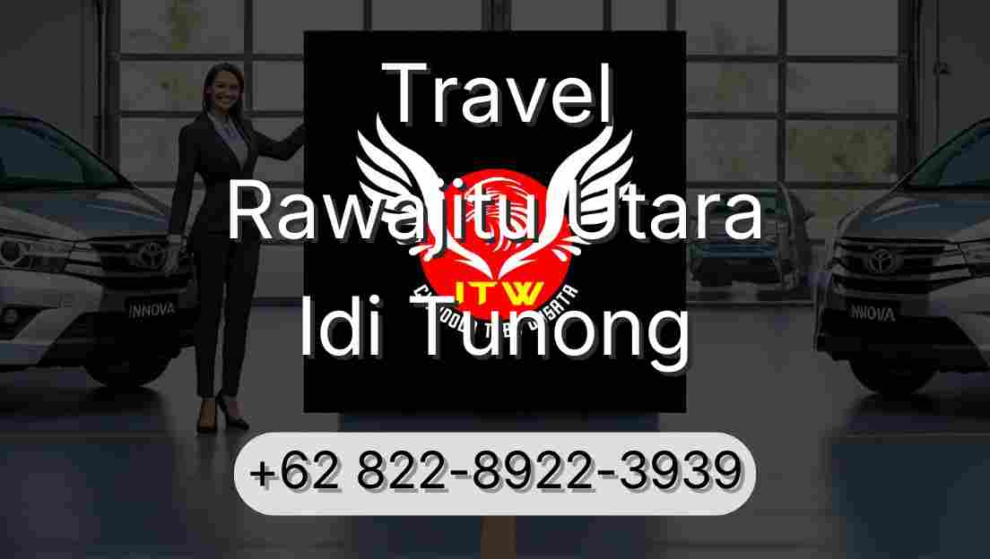 Travel Rawajitu Utara Idi Tunong