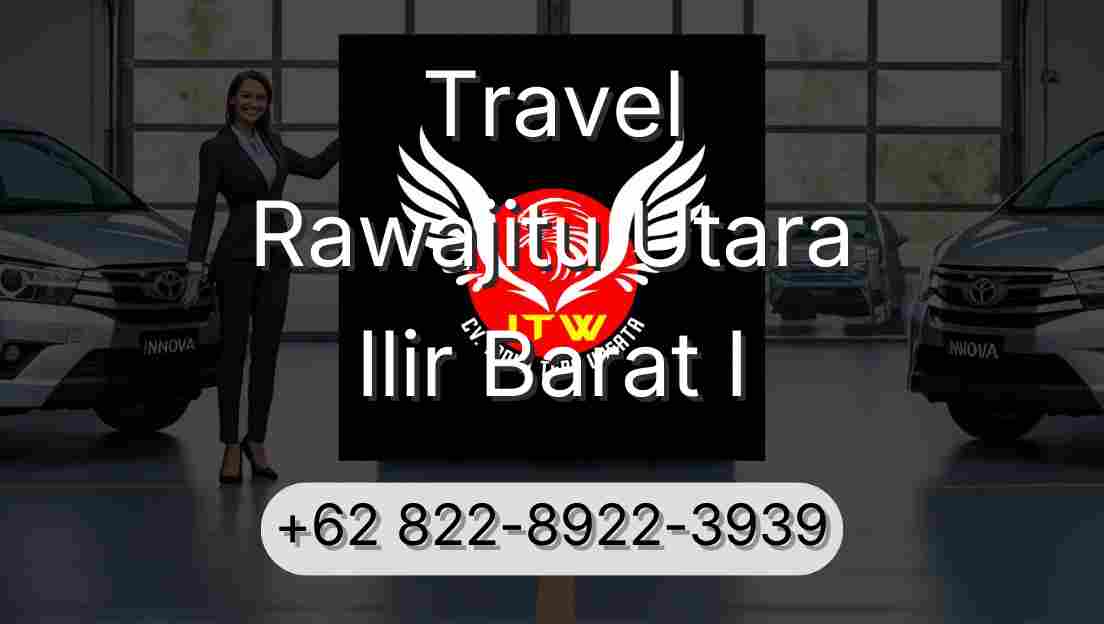 Travel Rawajitu Utara Ilir Barat I