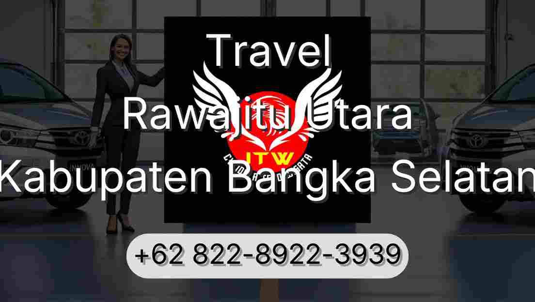 Travel Rawajitu Utara Kabupaten Bangka Selatan