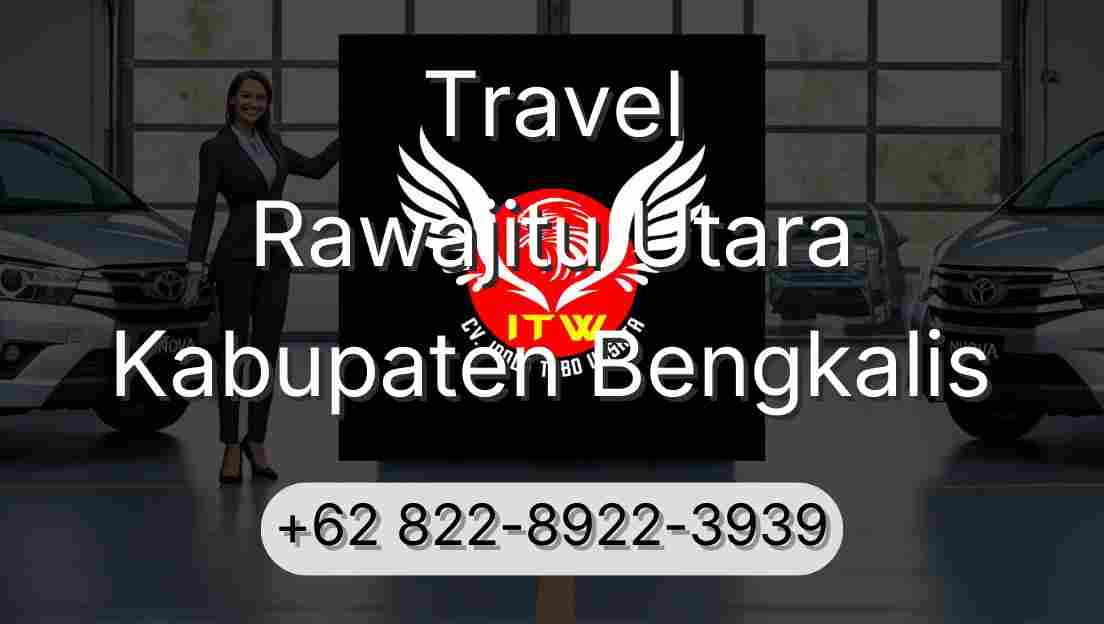 Travel Rawajitu Utara Kabupaten Bengkalis