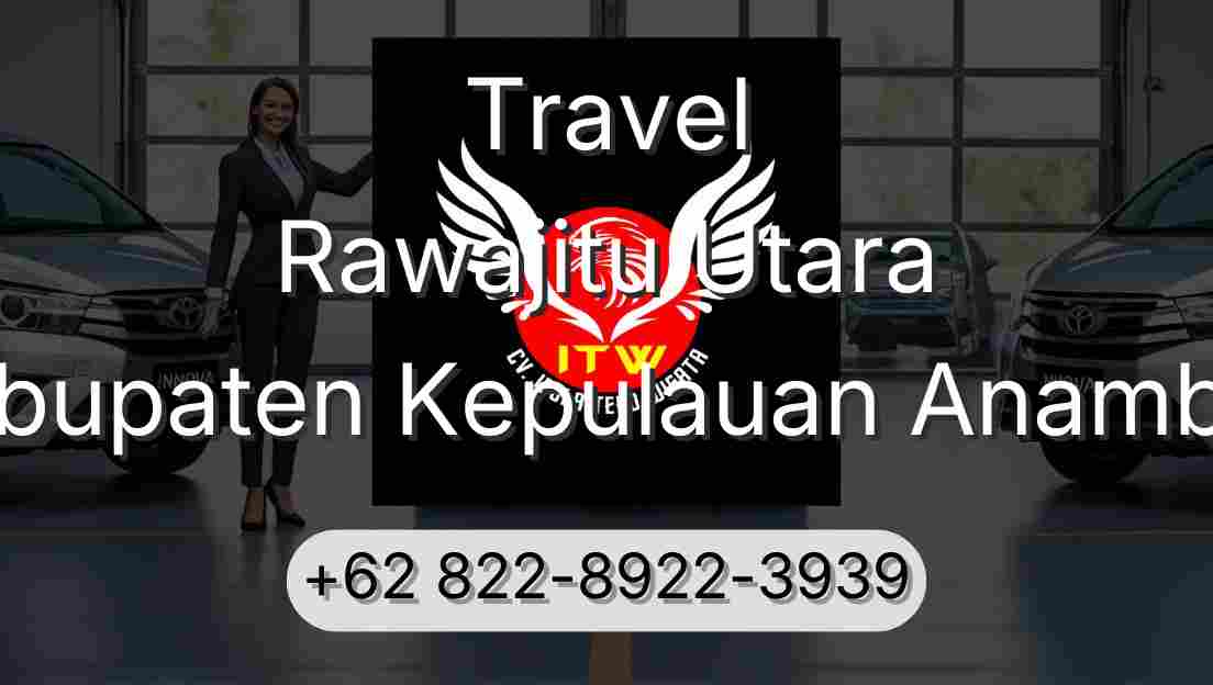 Travel Rawajitu Utara Kabupaten Kepulauan Anambas