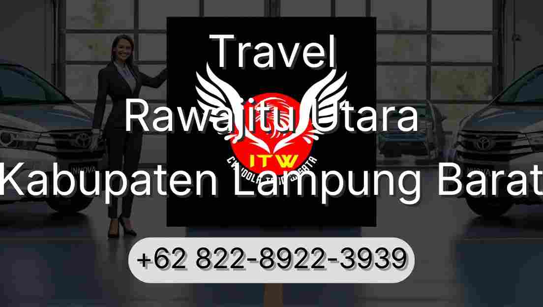 Travel Rawajitu Utara Kabupaten Lampung Barat