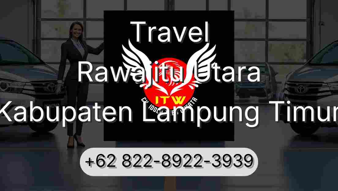 Travel Rawajitu Utara Kabupaten Lampung Timur